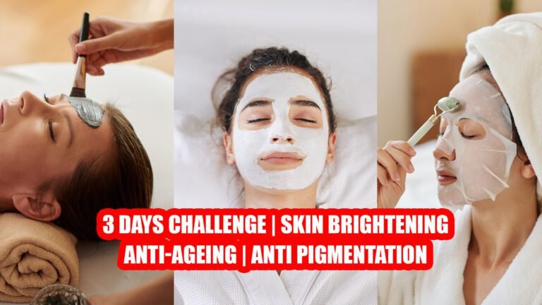 Skin Brightening | 3 days Challenge | Anti Aging | Anti Pigmentation