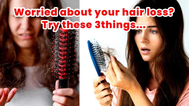 Worried-about-your-hair-loss-Try-these-3things