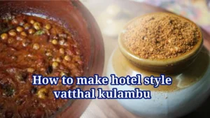 How to make vathal kuzhambu in hotel style