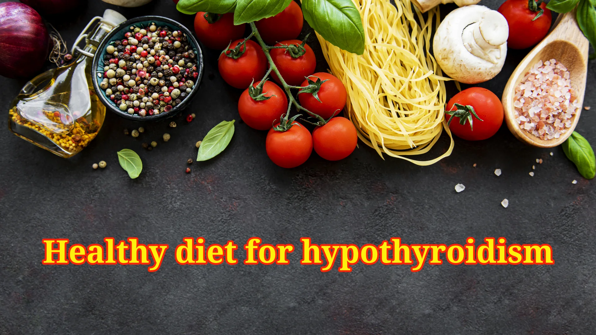 healthy diet for hypothyroidism