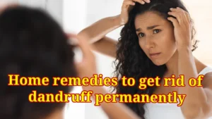 home remedies for cure dandruff