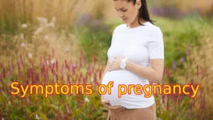 symptoms of pregnancy