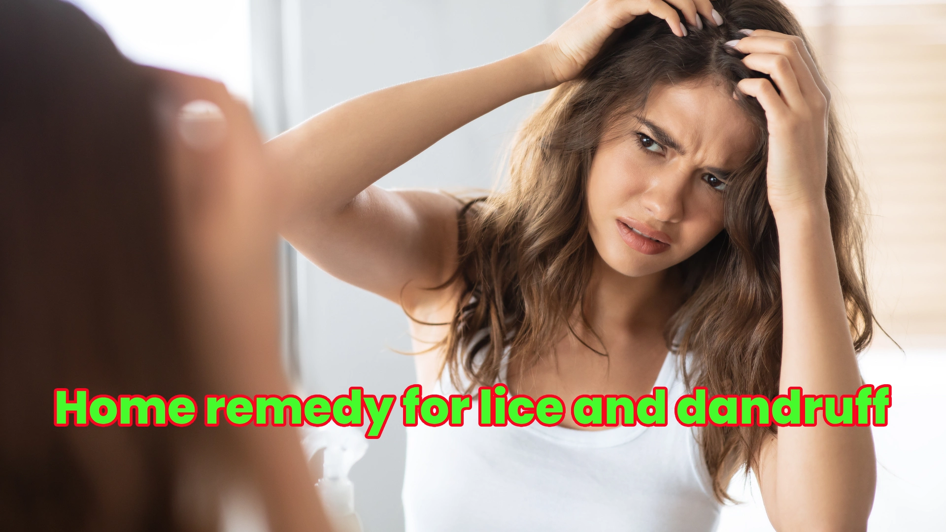 home remedy for lice and dandruff